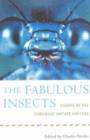 Image for The Fabulous Insects : Essays by the Foremost Nature Writers