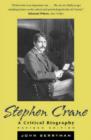 Image for Stephen Crane : A Critical Biography