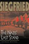 Image for Siegfried : The Nazis&#39; Last Stand