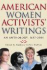 Image for American Women Activists&#39; Writings : An Anthology, 1637-2001