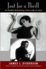 Image for Just for a Thrill : Lil Hardin Armstrong, First Lady of Jazz