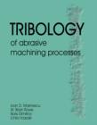 Image for Tribology of Abrasive Machining Processes