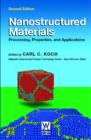 Image for Nanostructured Materials : Processing, Properties and Applications