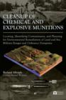 Image for Cleanup of chemical and explosive munitions  : locating, identifying the contaminants, and planning for environmental cleanup of land and sea military ranges and dumpsites