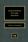 Image for Advanced polymer processing operations