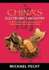 Image for China&#39;s electronics industry: the definitive guide for companies and policy makers with interests in China