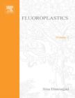 Image for Fluoroplastics, Volume 2: Melt Processible Fluoroplastics: The Definitive User&#39;s Guide