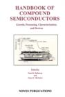 Image for Handbook of compound semiconductors: growth, processing, characterization, and devices
