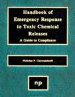 Image for Handbook of emergency response to toxic chemical releases: a guide to compliance