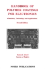 Image for Handbook of polymer coatings for electronics: chemistry, technology, and applications