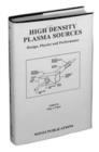 Image for High density plasma sources: design, physics, and performance