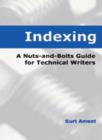Image for Indexing: A Nuts-and-bolts Guide for Technical Writers