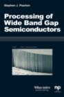 Image for Processing of &#39;Wide Band Gap Semiconductors