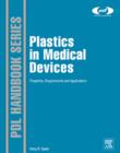Image for Plastics in Medical Devices: Properties, Requirements and Applications