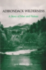 Image for Adirondack Wilderness : A Story of Man and Nature