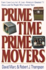 Image for Prime Time, Prime Movers : From I Love Lucy to L.A. Law America&#39;s Greatest TV Shows and the People Who Created Them