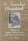 Image for A Traveler Disguised : The Rise of Modern Yiddish Fiction in the Nineteenth Century
