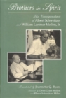 Image for Brothers in Spirit : The Correspondence of Albert Schweitzer and William Larimer Mellon, Jr.