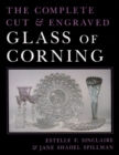 Image for The Complete Cut and Engraved Glass of Corning