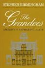 Image for The Grandees : Story of America&#39;s Sephardic Elite
