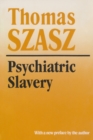 Image for Psychiatric Slavery