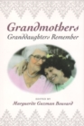 Image for Grandmothers : Granddaughters Remember
