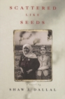 Image for Scattered Like Seeds