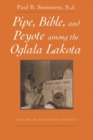 Image for Pipe, Bible, and Peyote among the Oglala Lakota