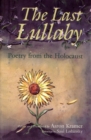 Image for The Last Lullaby : Poetry from the Holocaust