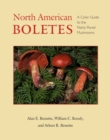 Image for North American Boletes : A Color Guide To the Fleshy Pored Mushrooms
