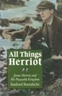 Image for All Things Herriot : James Herriot and His Peaceable Kingdom