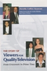 Image for The Story of Viewers For Quality Television