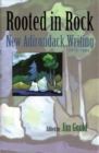 Image for Rooted in Rock : New Adirondack Writing, 1975-2000