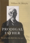 Image for Prodigal Father : The Life of John Butler Yeats (1839-1922)