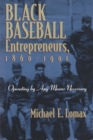Image for Black Baseball Entrepreneurs, 1860-1901