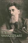 Image for Finding the Jewish Shakespeare : The Life and Legacy of Jacob Gordin