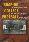 Image for Shaping College Football