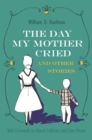 Image for The day my mother cried and other stories
