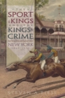Image for The Sport of Kings and the Kings of Crime