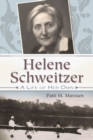 Image for Helene Schweitzer  : a life of her own