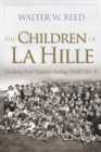 Image for The children of La Hille  : eluding Nazi capture during World War II