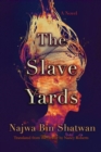 Image for The slave yards  : a novel