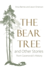 Image for The Bear Tree and Other Stories from Cazenovia&#39;s History