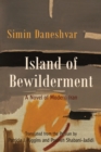 Image for Island of bewilderment  : a novel of modern Iran