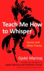 Image for Teach me how to whisper  : horses and other poems