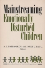 Image for Mainstreaming Emotionally Disturbed Children