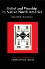 Image for Belief and Worship in Native North America
