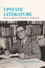 Image for Upstate Literature : Essays in Memory of Thomas F. O&#39;Donnell