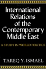 Image for International Relations of the Contemporary Middle East