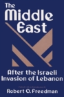 Image for The Middle East After the Israeli Invasion of Lebanon